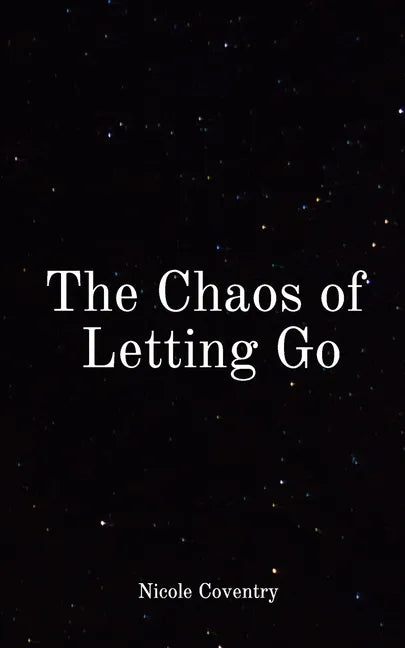 The Chaos of Letting Go - Paperback
