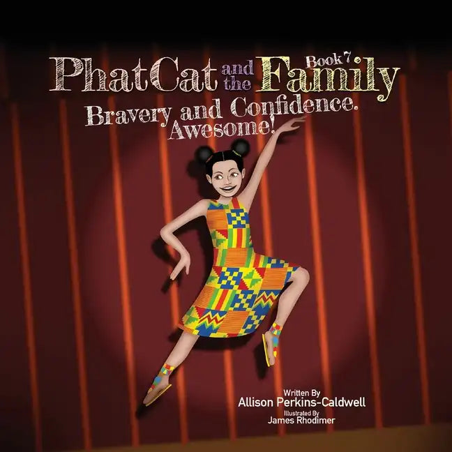 Phat Cat and the Family - Bravery and Confidence. Awesome! - Paperback