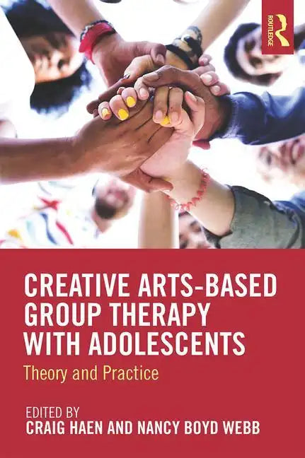 Creative Arts-Based Group Therapy with Adolescents: Theory and Practice - Paperback