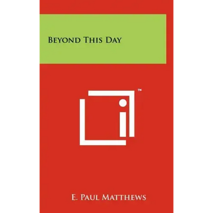 Beyond This Day - Hardcover