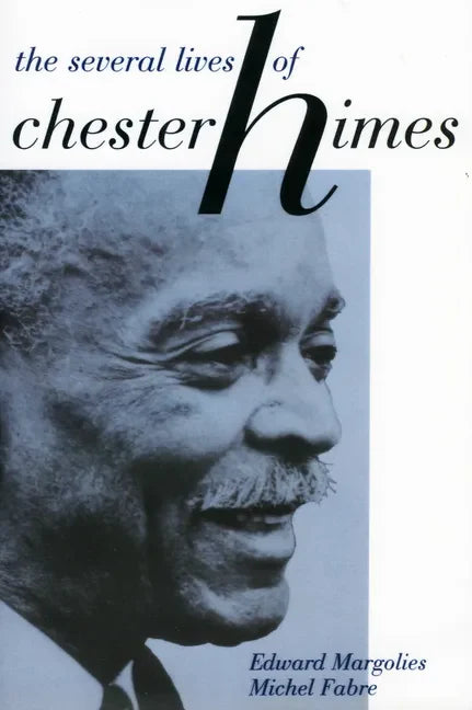 The Several Lives of Chester Himes - Paperback