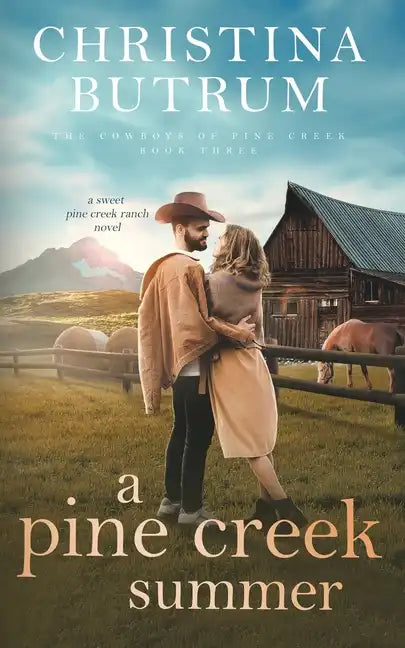 A Pine Creek Summer: A Sweet Cowboy Romance - Paperback