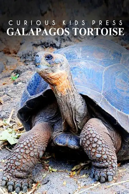 Galapagos Tortoise - Curious Kids Press: Kids book about animals and wildlife, Children's books 4-6 - Paperback