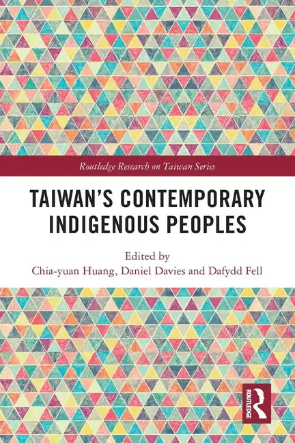 Taiwan's Contemporary Indigenous Peoples - Paperback