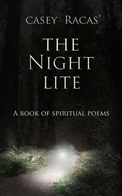 The Night Lite: A Book of Spiritual Poems - Paperback