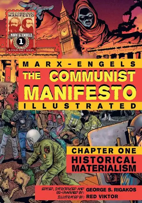 The Communist Manifesto (Illustrated) - Chapter One: Historical Materialism - Paperback