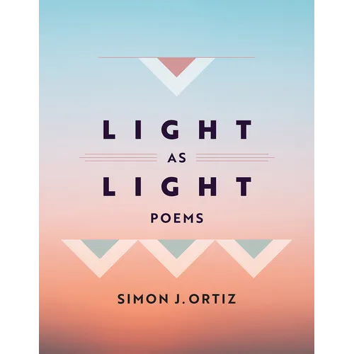 Light as Light: Poems Volume 93 - Hardcover