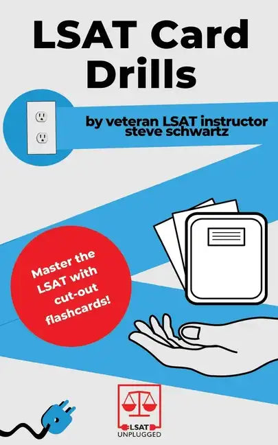 LSAT Card Drills: By veteran LSAT instructor Steve Schwartz - Paperback