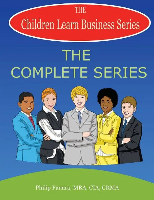 Children Learn Business: The Complete Series - Paperback