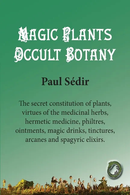 Magic Plants - Occult botany - Paperback