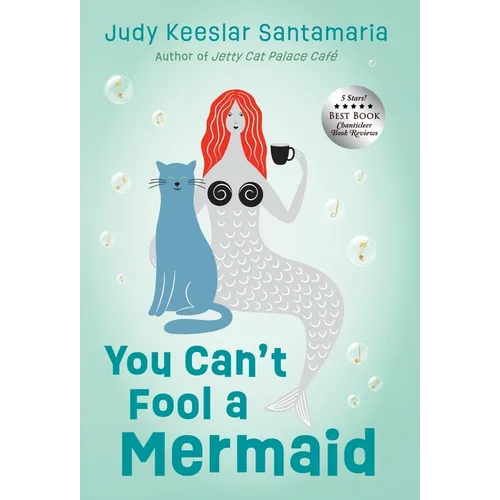 You Can't Fool a Mermaid - Hardcover