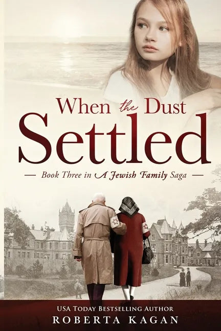 When The Dust Settled: Book Three in a Jewish Family Saga - Paperback