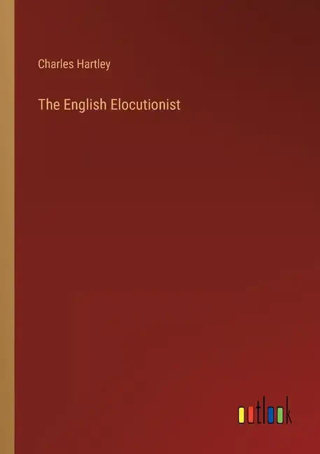 The English Elocutionist - Paperback