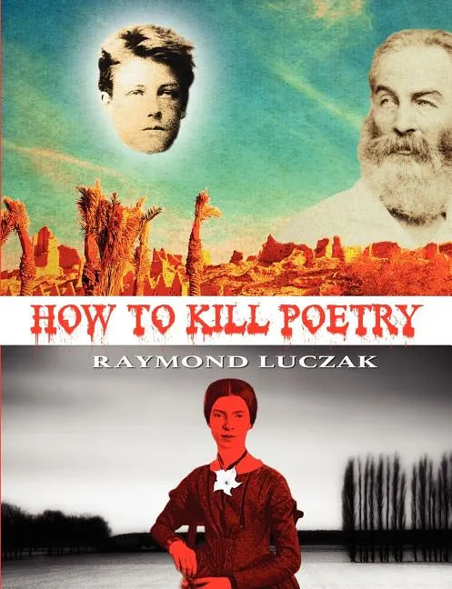How to Kill Poetry - Paperback