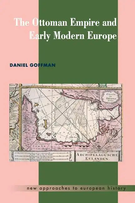 The Ottoman Empire and Early Modern Europe - Paperback