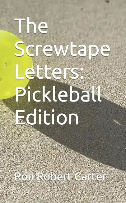 The Screwtape Letters: Pickleball Edition - Paperback
