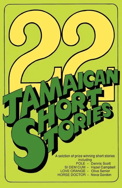 22 Jamaican Short Stories: A Selection of Prizewinning Short Stories - Paperback