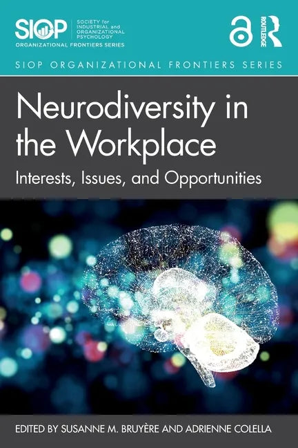 Neurodiversity in the Workplace: Interests, Issues, and Opportunities - Paperback