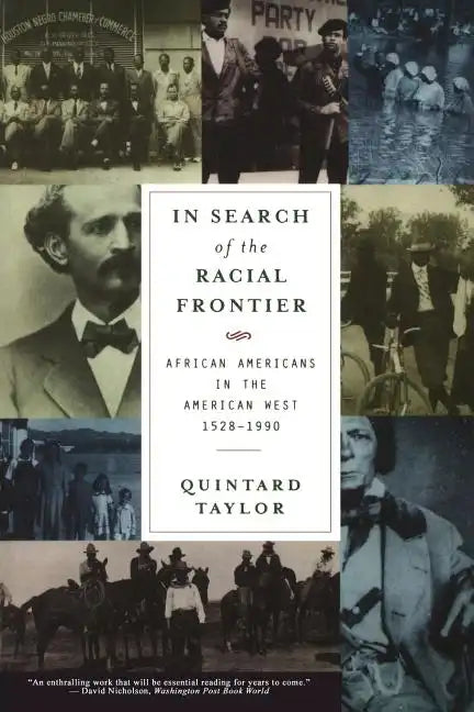 In Search of the Racial Frontier: African Americans in the American West 1528-1990 - Paperback