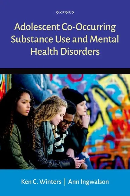 Adolescent Co-Occurring Substance Use and Mental Health Disorders - Hardcover