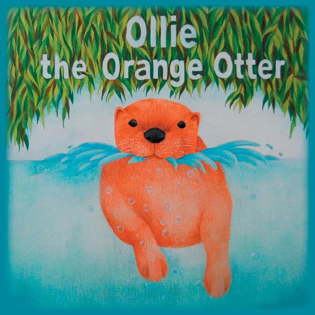 Ollie the Orange Otter - Paperback
