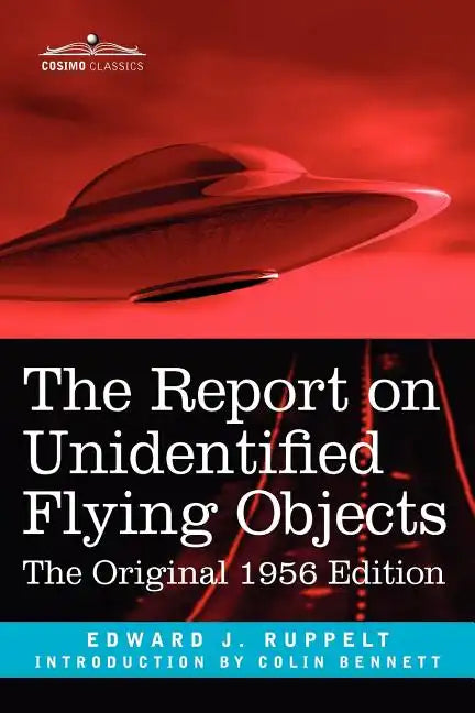 The Report on Unidentified Flying Objects: The Original 1956 Edition - Paperback