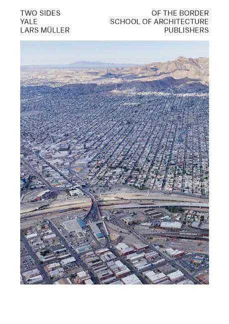 Two Sides of the Border: Reimagining the Region - Paperback