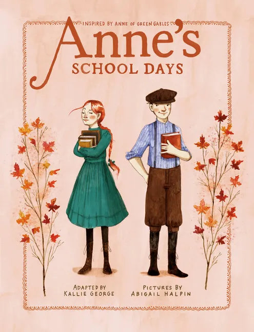 Anne's School Days: Inspired by Anne of Green Gables - Paperback
