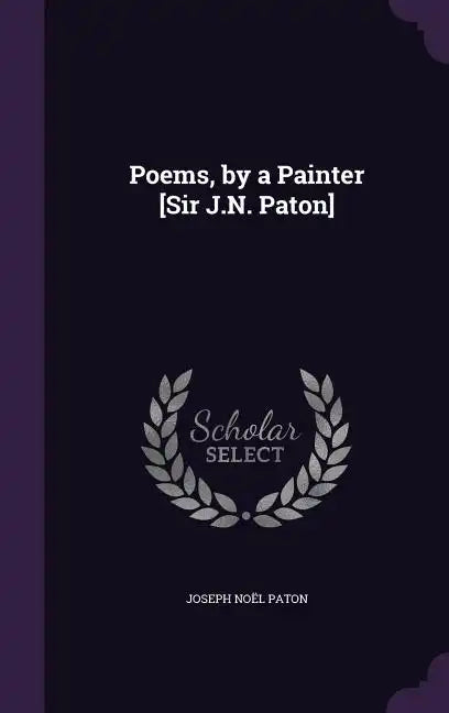Poems, by a Painter [Sir J.N. Paton] - Hardcover