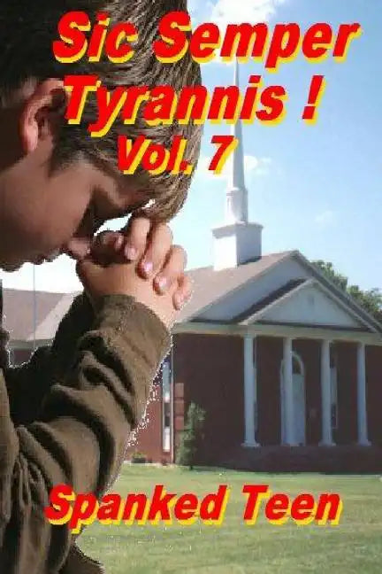 Sic Semper Tyrannis !, Volume 7 - Paperback