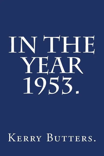 In the Year 1953. - Paperback