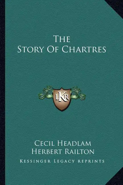 The Story Of Chartres - Paperback