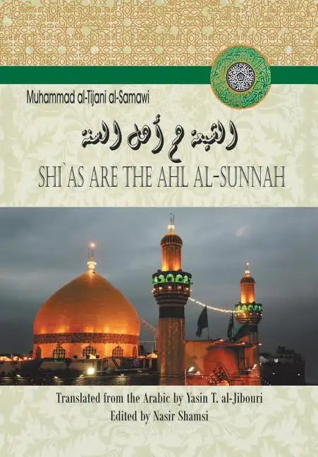 Shi`as Are the Ahl Al-Sunnah - Hardcover