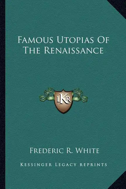 Famous Utopias of the Renaissance - Paperback