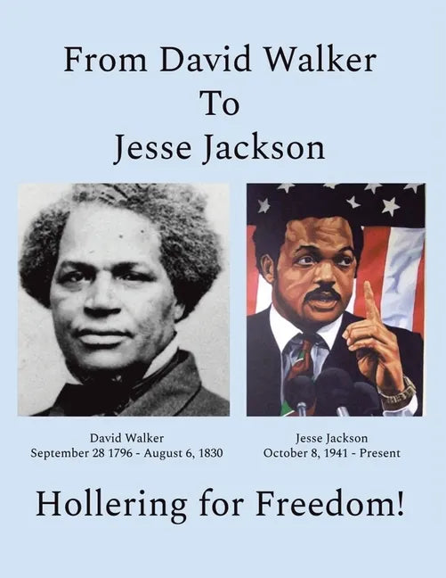 From David Walker to Jesse Jackson: Hollering for Freedom - Paperback