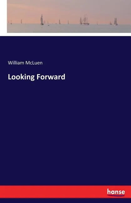 Looking Forward - Paperback