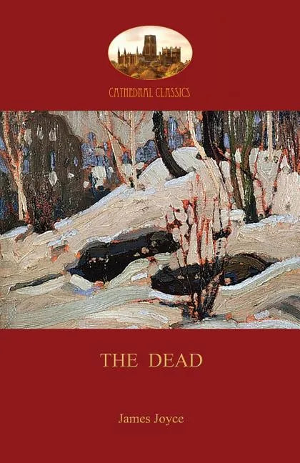 The Dead: James Joyce's most famous short story (Aziloth Books) - Paperback