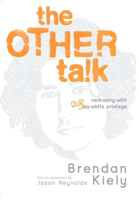 The Other Talk: Reckoning with Our White Privilege - Paperback
