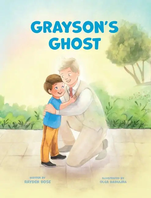 Grayson's Ghost: LDS Baptism Gift For Boys (About The Holy Ghost) - Hardcover