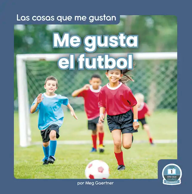 Me Gusta El Futbol (I Like Soccer) - Paperback