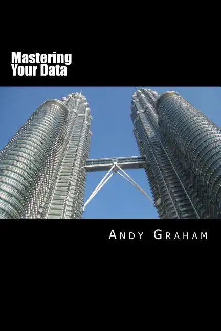 Mastering Your Data - Paperback