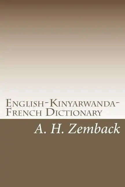 English-Kinyarwanda-French Dictionary: Kinyarwanda-English-French Dictionary - Paperback
