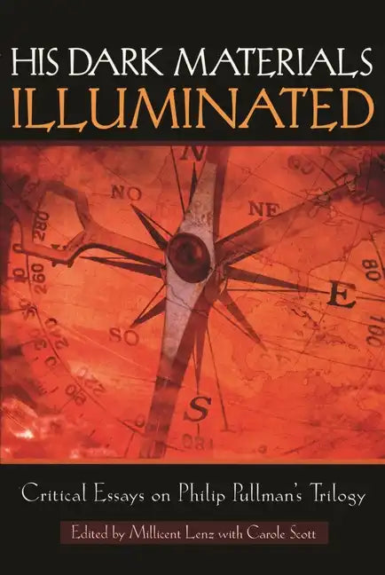 His Dark Materials Illuminated: Critical Essays on Philip Pullman's Trilogy - Paperback