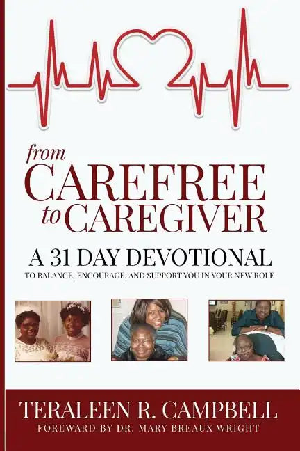 From Carefree To Caregiver - Paperback