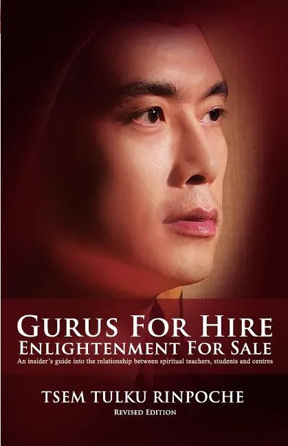 Gurus for Hire, Enlightenment for Sale - Paperback