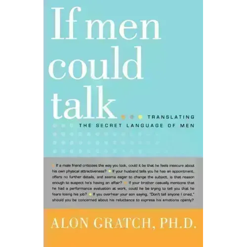 If Men Could Talk...: Translating the Secret Language of Men - Paperback