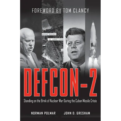 Defcon-2: Standing on the Brink of Nuclear War During the Cuban Missile Crisis - Hardcover
