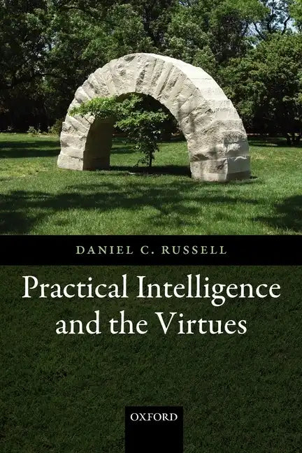 Practical Intelligence and the Virtues - Paperback