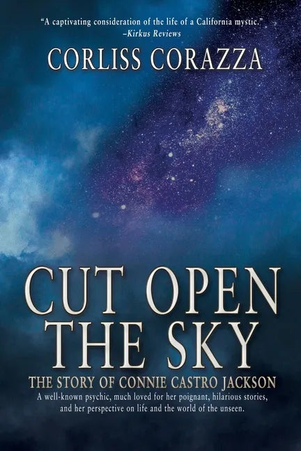 Cut Open the Sky: The Story of Connie Castro Jackson - Paperback