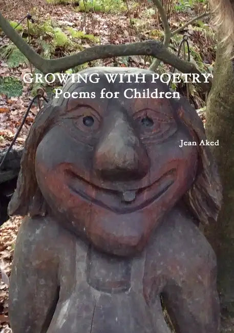 Growing With Poetry: Poems for Children - Paperback